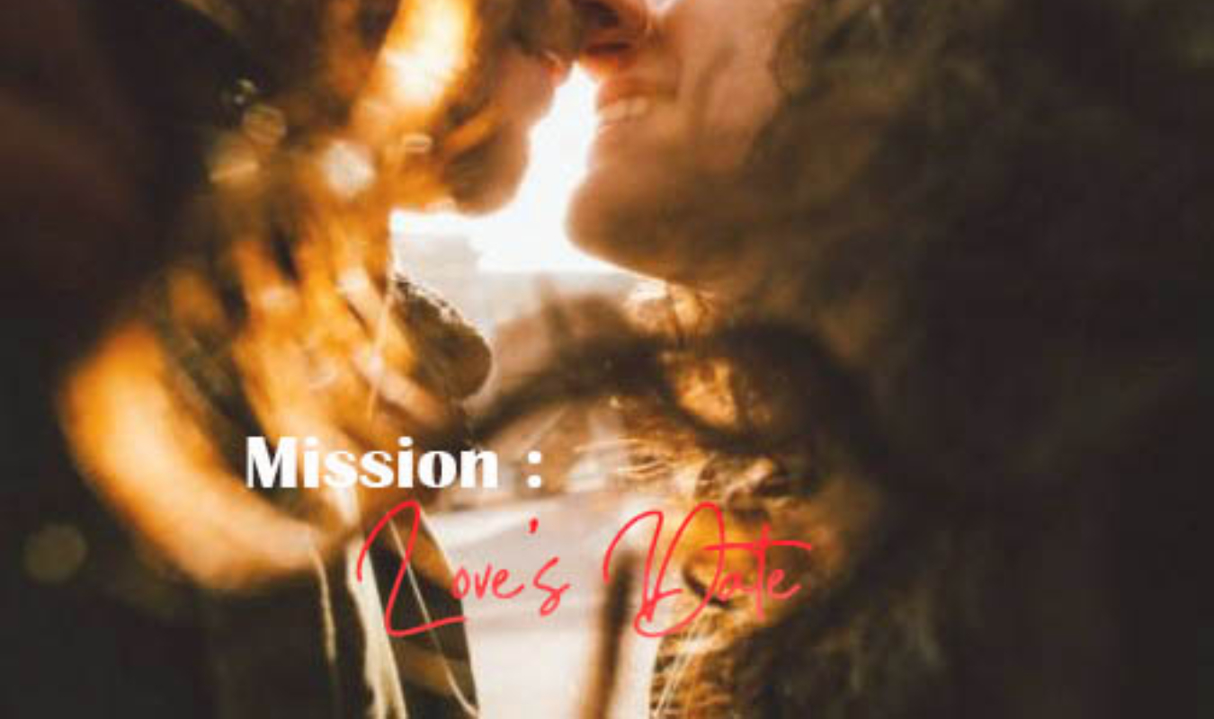 Mission : Love's Date