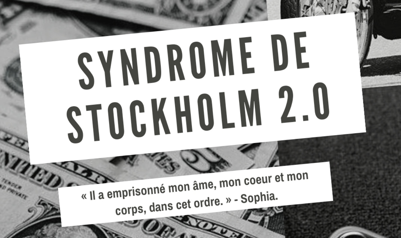 Syndrome de Stockholm 2.0