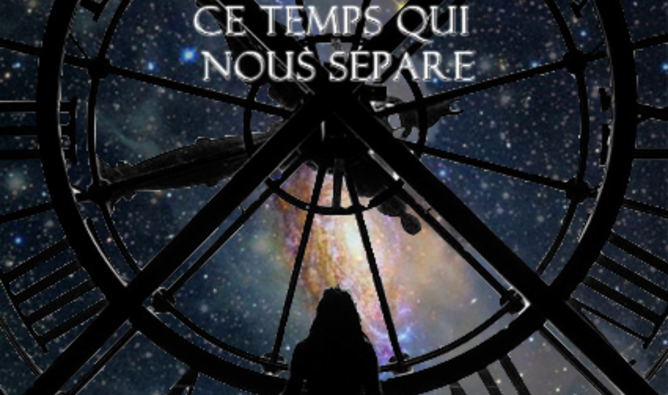 Ce Temps qui nous Sépare
