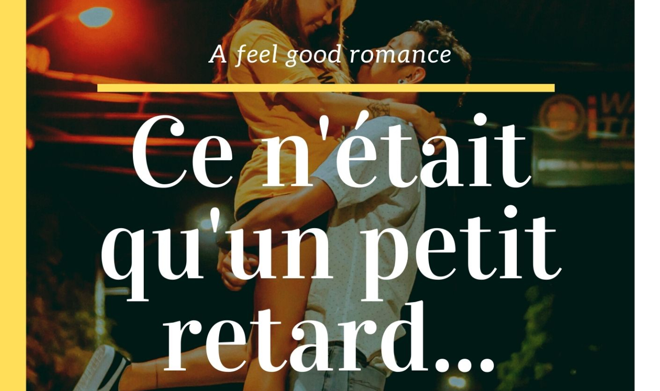 Ce n'était qu'un petit retard...