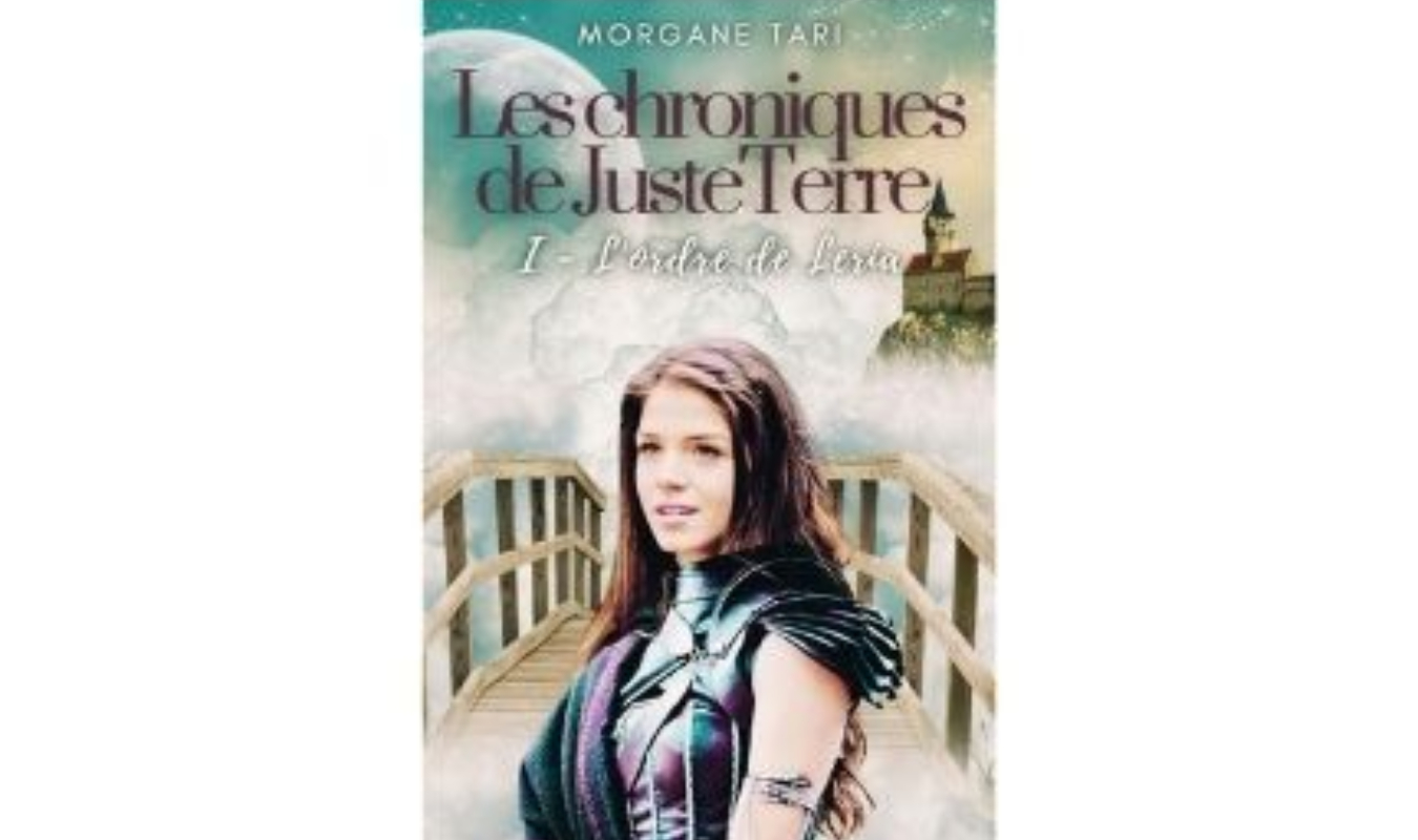 Les Chroniques de JusteTerre - Tome I : L'ordre de Léria