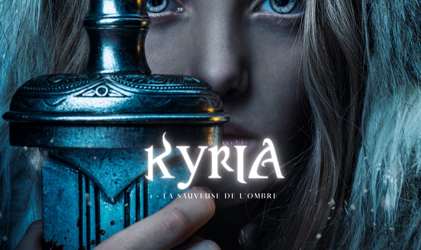 KYRIA - La Sauveuse de l'Ombre 