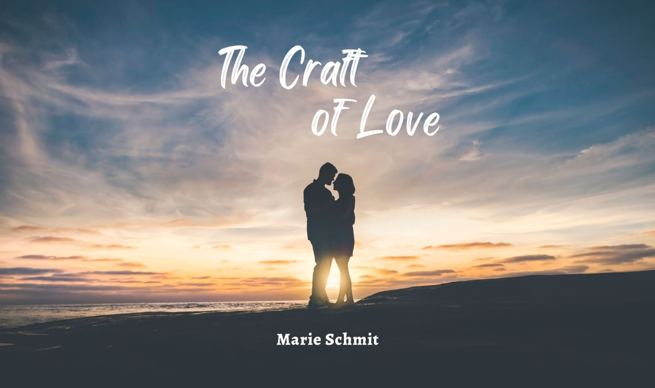 The Craft of Love