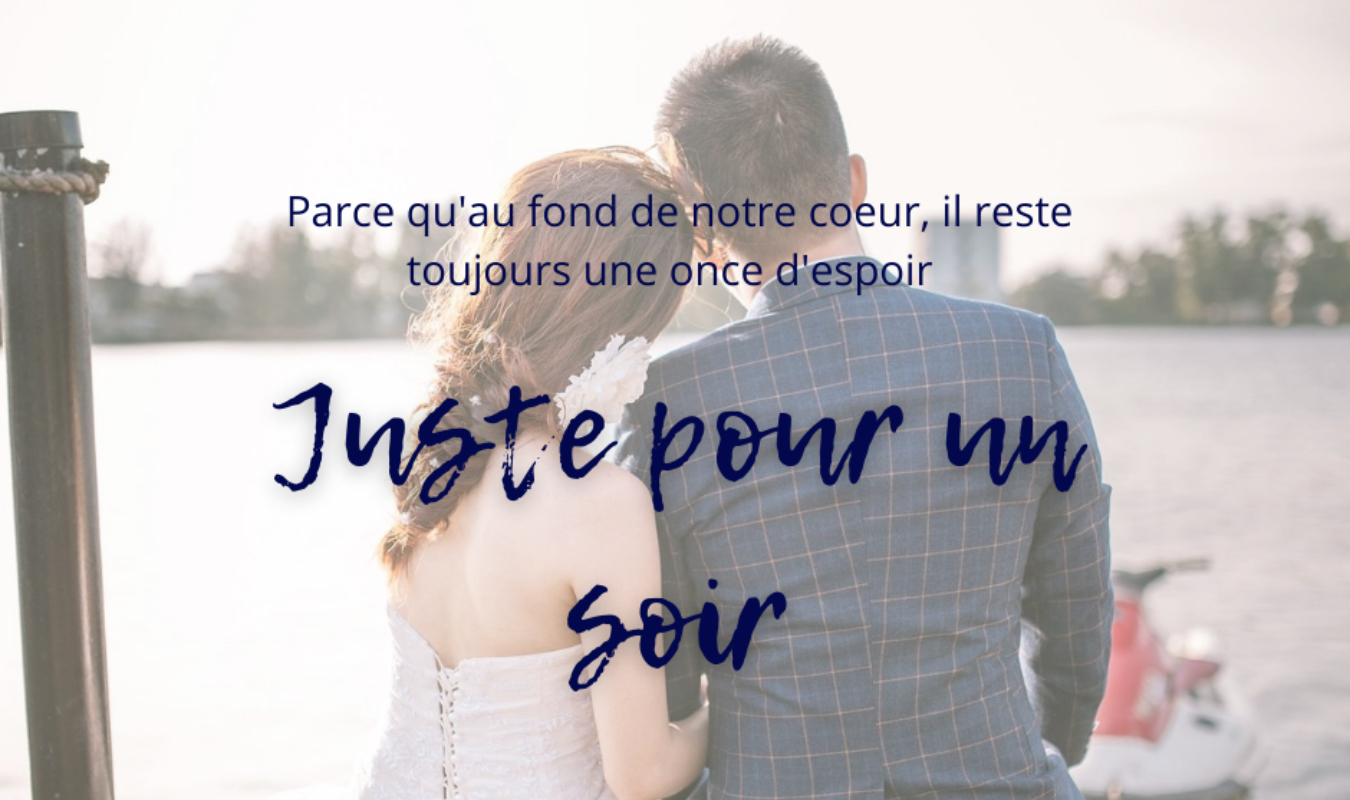 Juste pour un soir