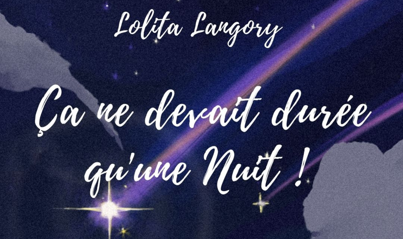 ça ne devait être qu'une nuit ! 