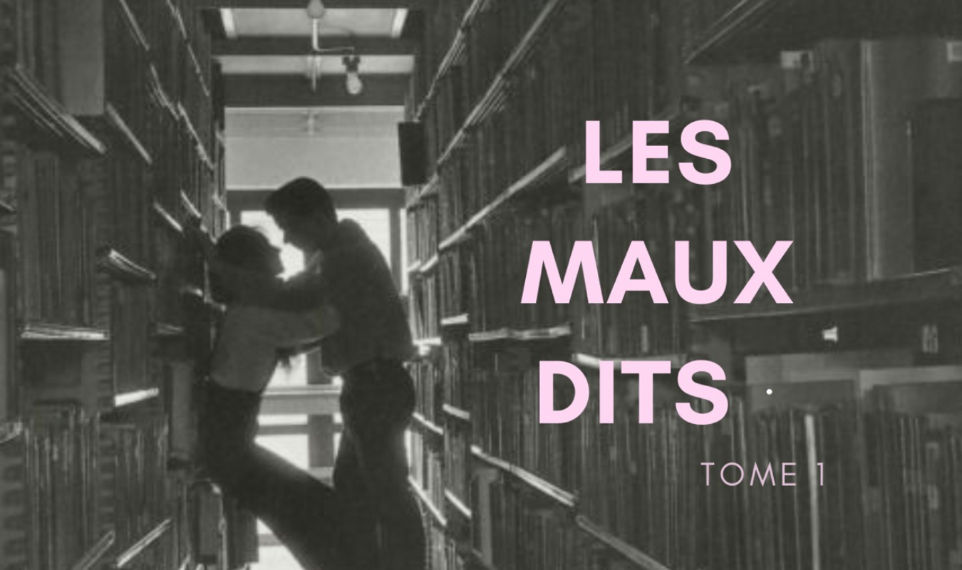 Les Maux dits Tome 1 