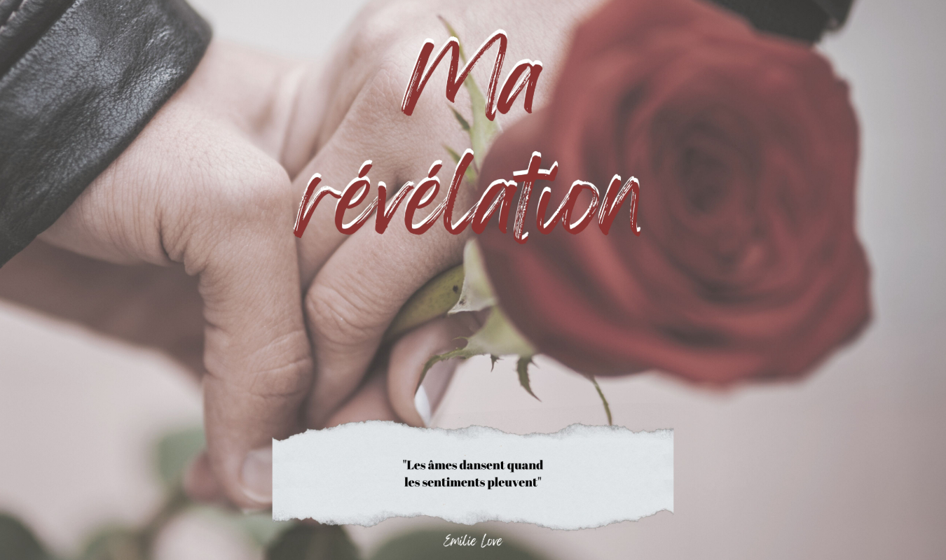 Ma révélation