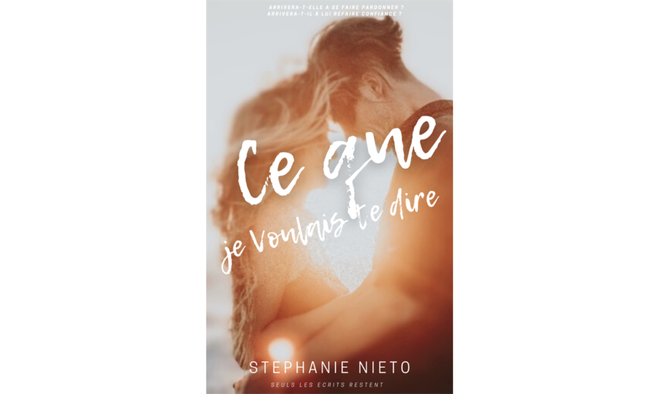 Ce que je voulais te dire