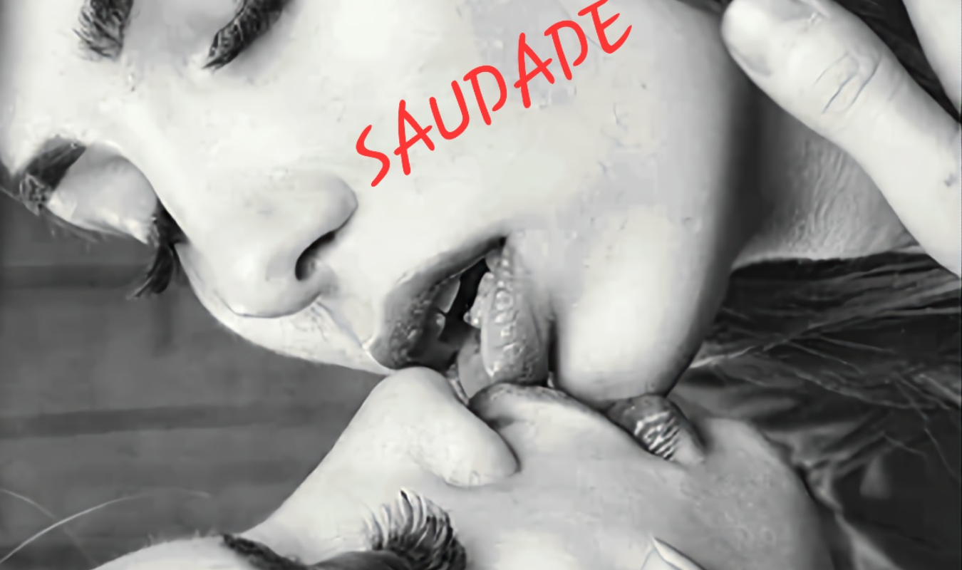 SAUDADE