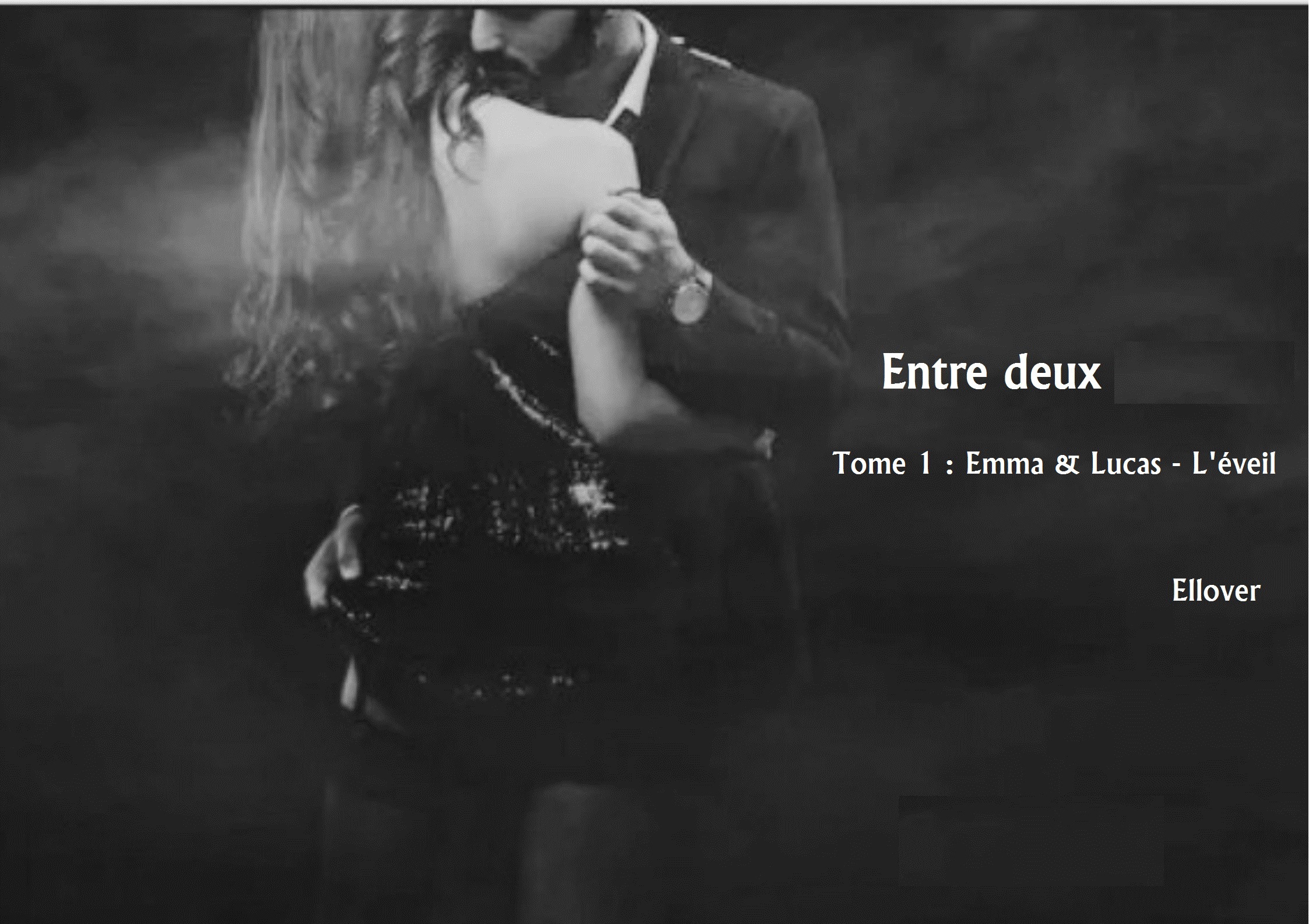 Entre Deux - Tome 1 : Emma & Lucas - L'éveil