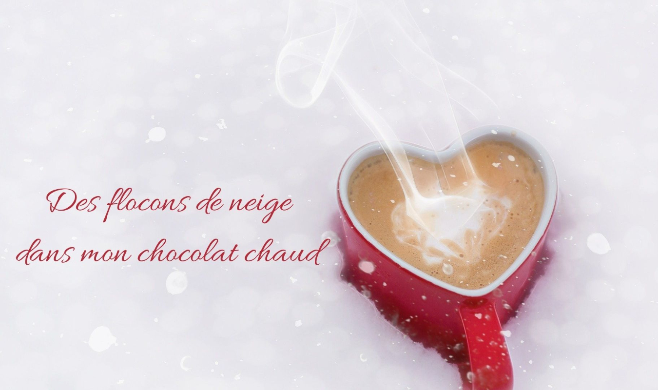 Des flocons de neige dans mon chocolat chaud