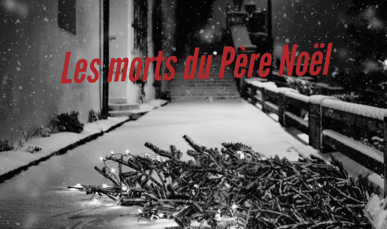 Les morts du Père-Noël