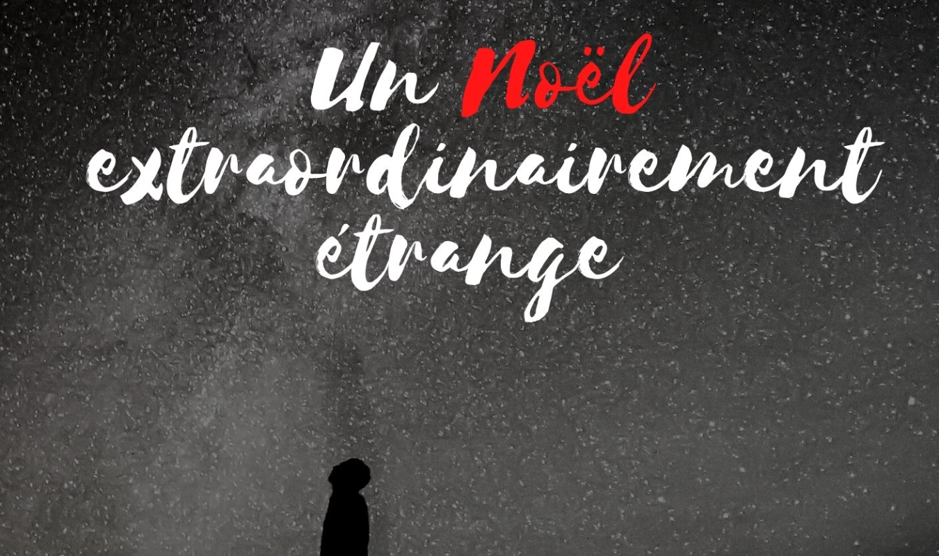Un Noël extraordinaire. Non. Un Noël extraordinairement étrange. 