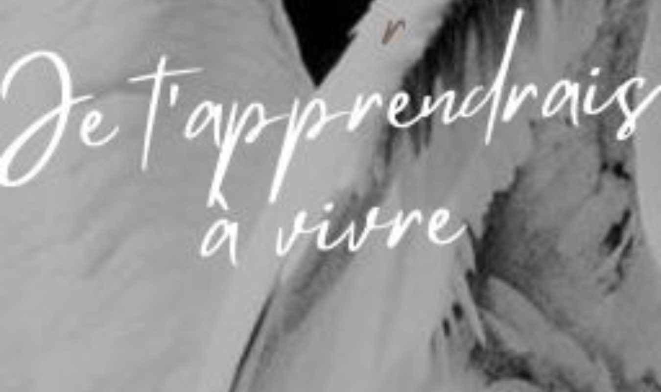 Je t'apprendrais à vivre... 