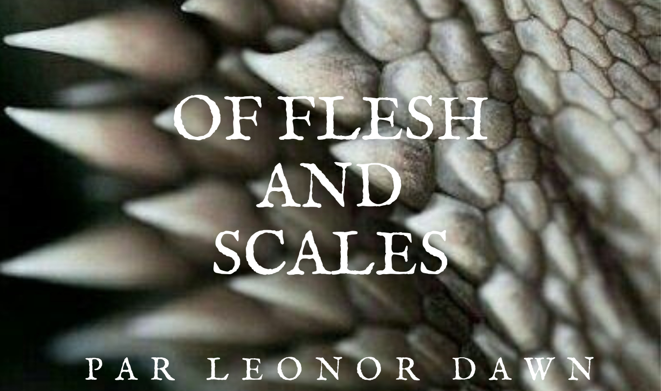 Of Flesh and Scales