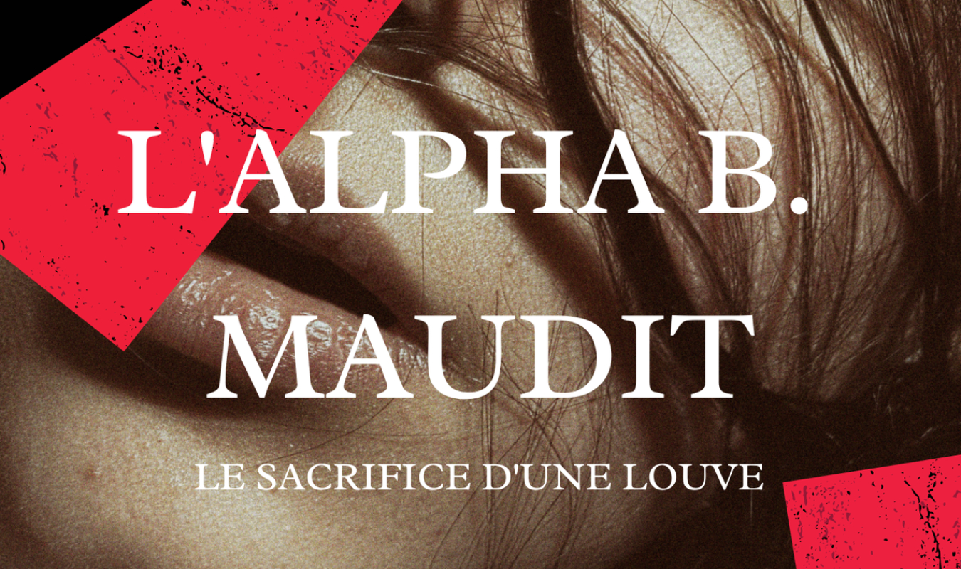 L'Alpha B. Maudit