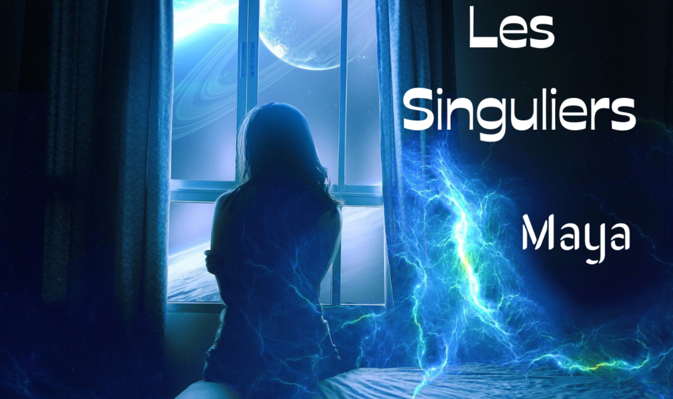 Les Singuliers - Maya