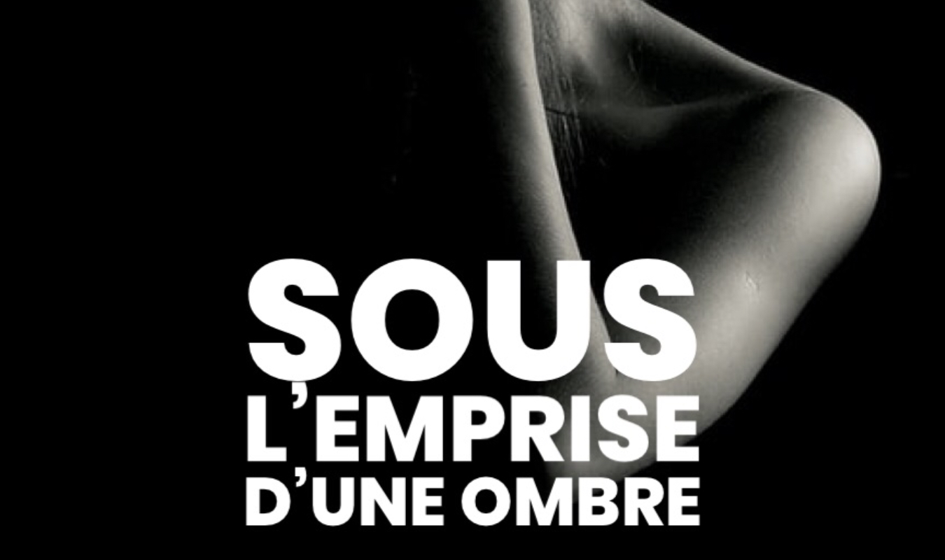 Sous L’emprise D’une Ombre