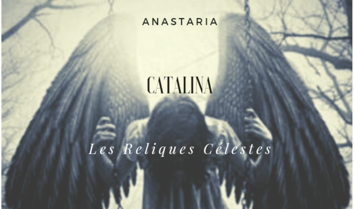 Catalina Marquez - Les Reliques Célestes