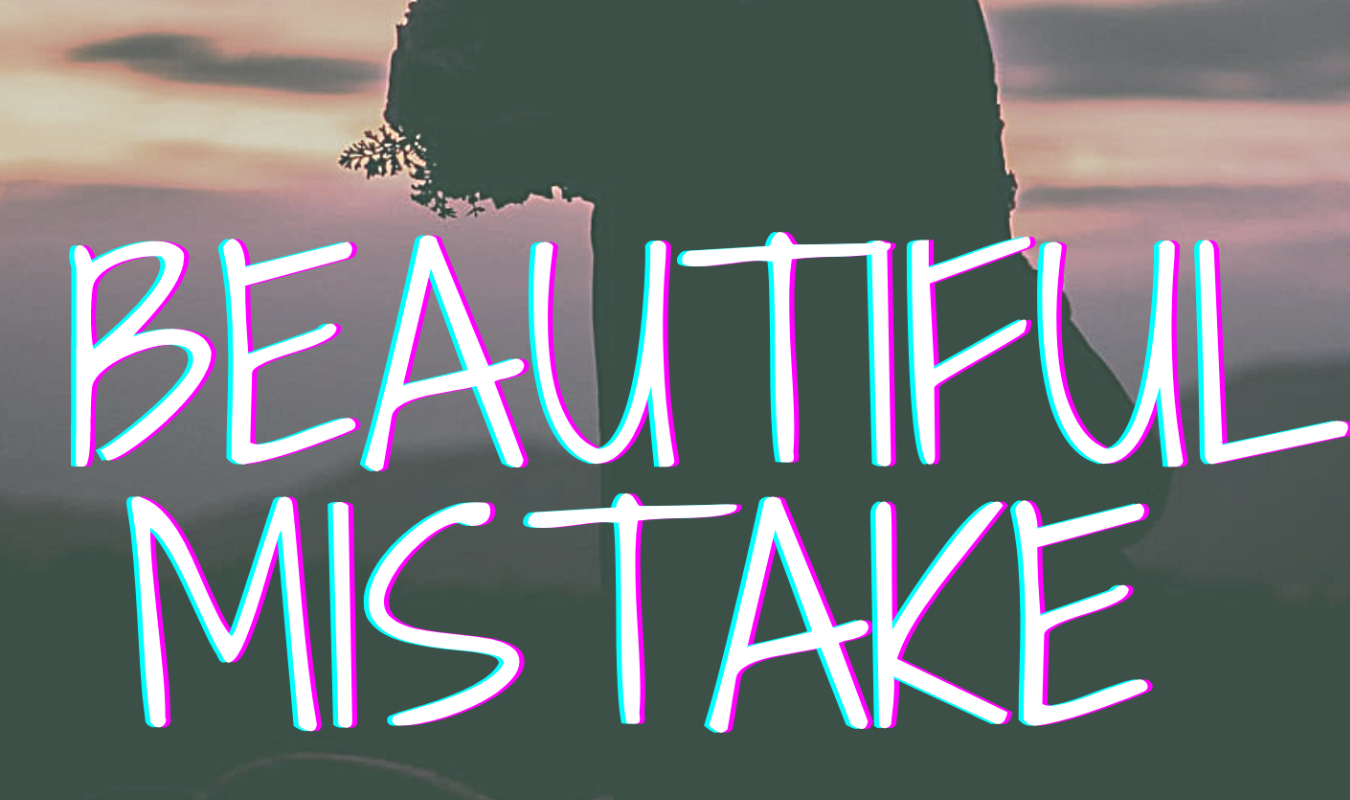 Beautiful mistake 