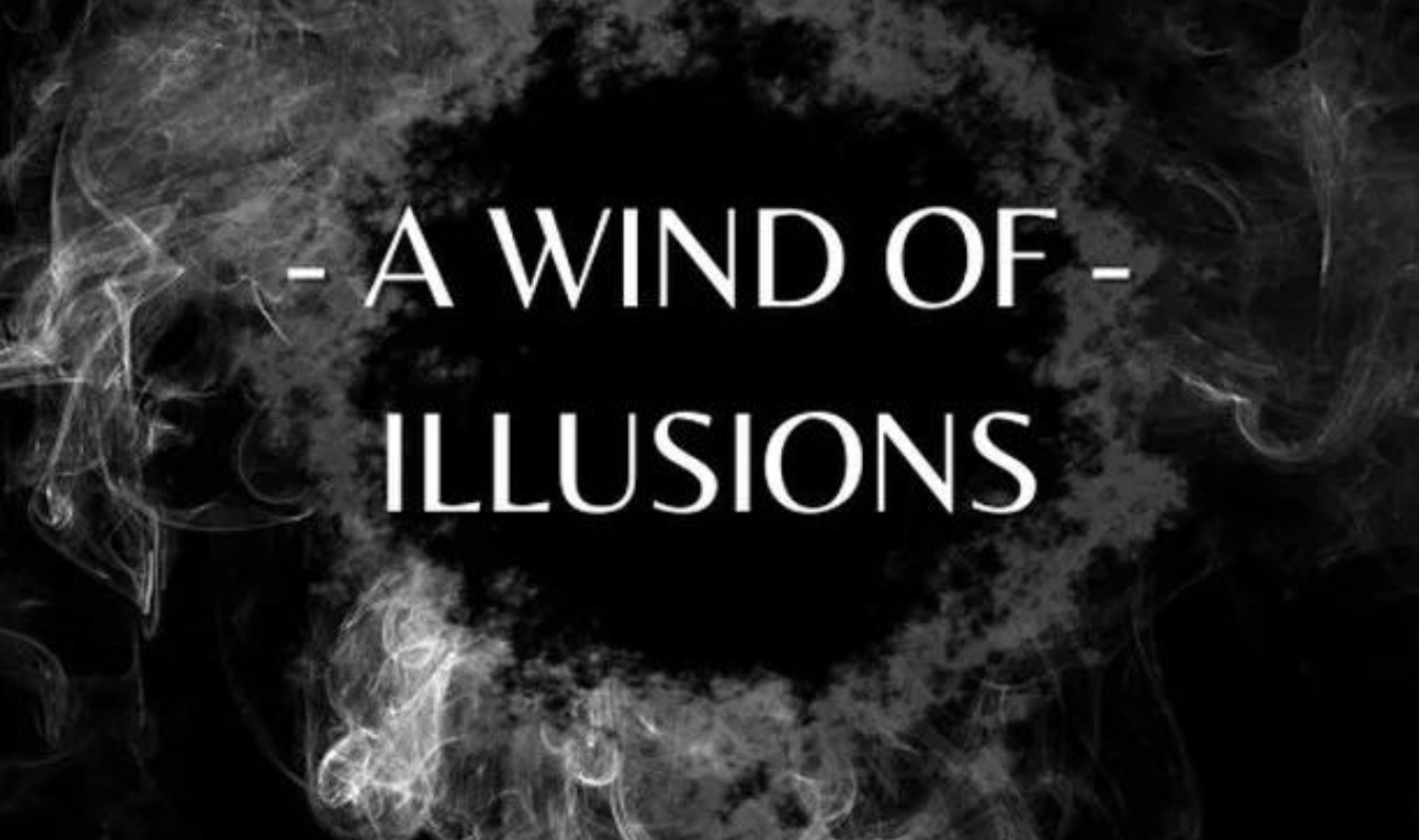 A wind of illusions