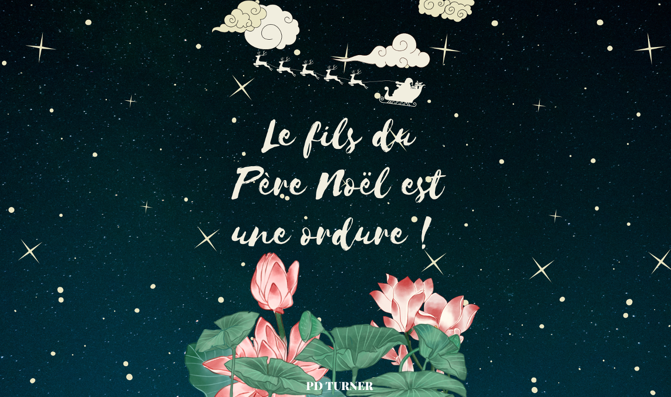 Le fils du Père Noël est une ordure !