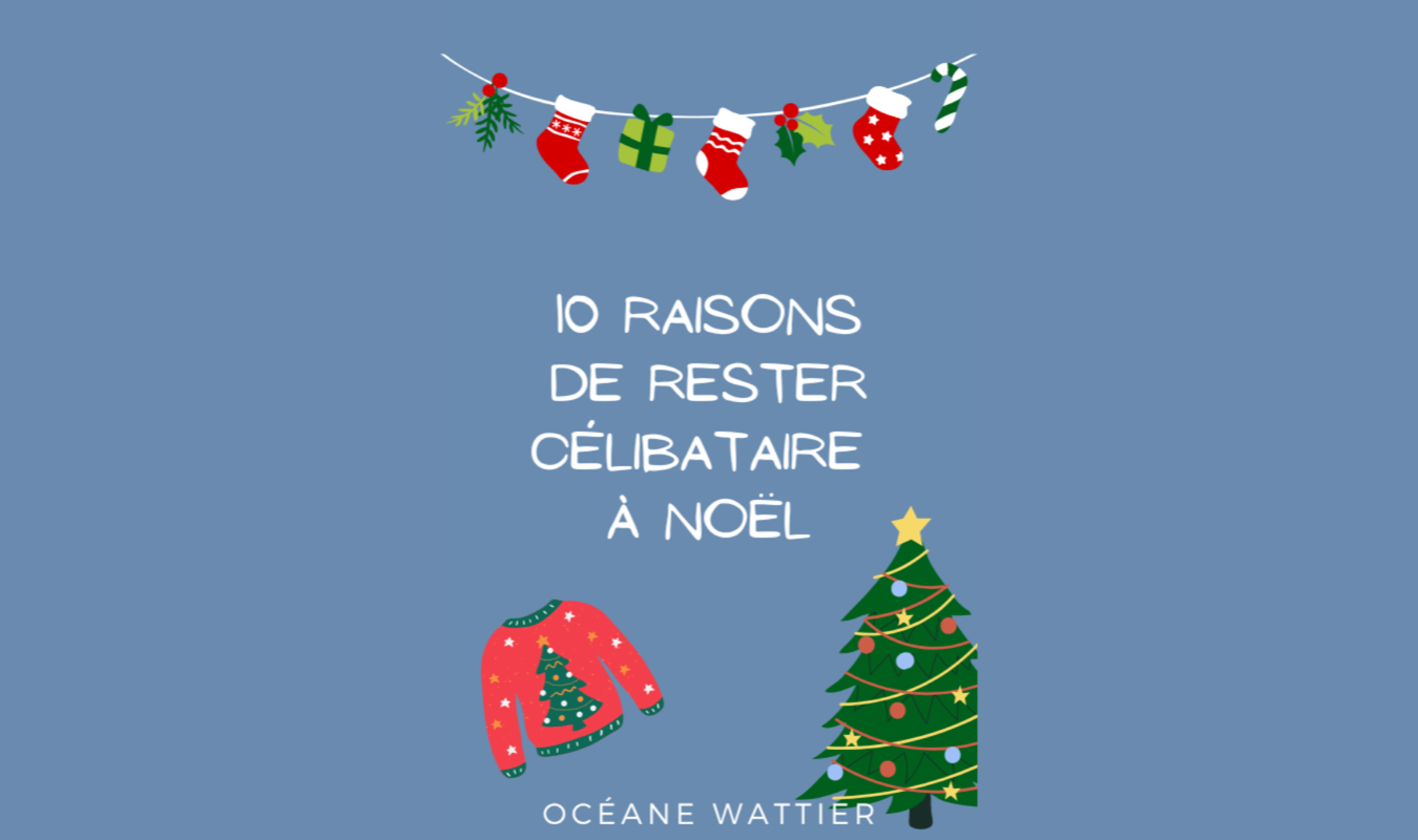 10 Raisons de rester célibataire à Noël