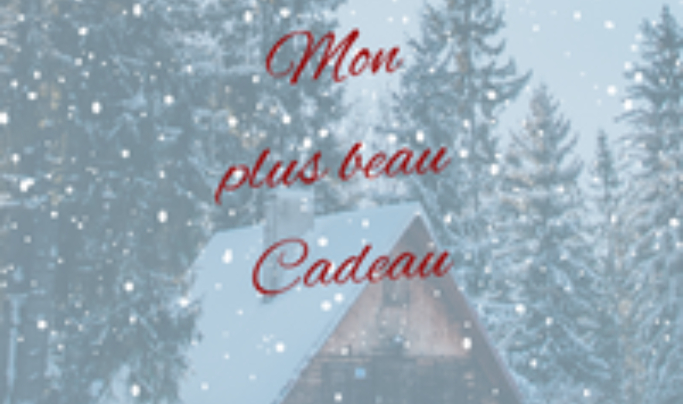 Mon plus beau cadeau