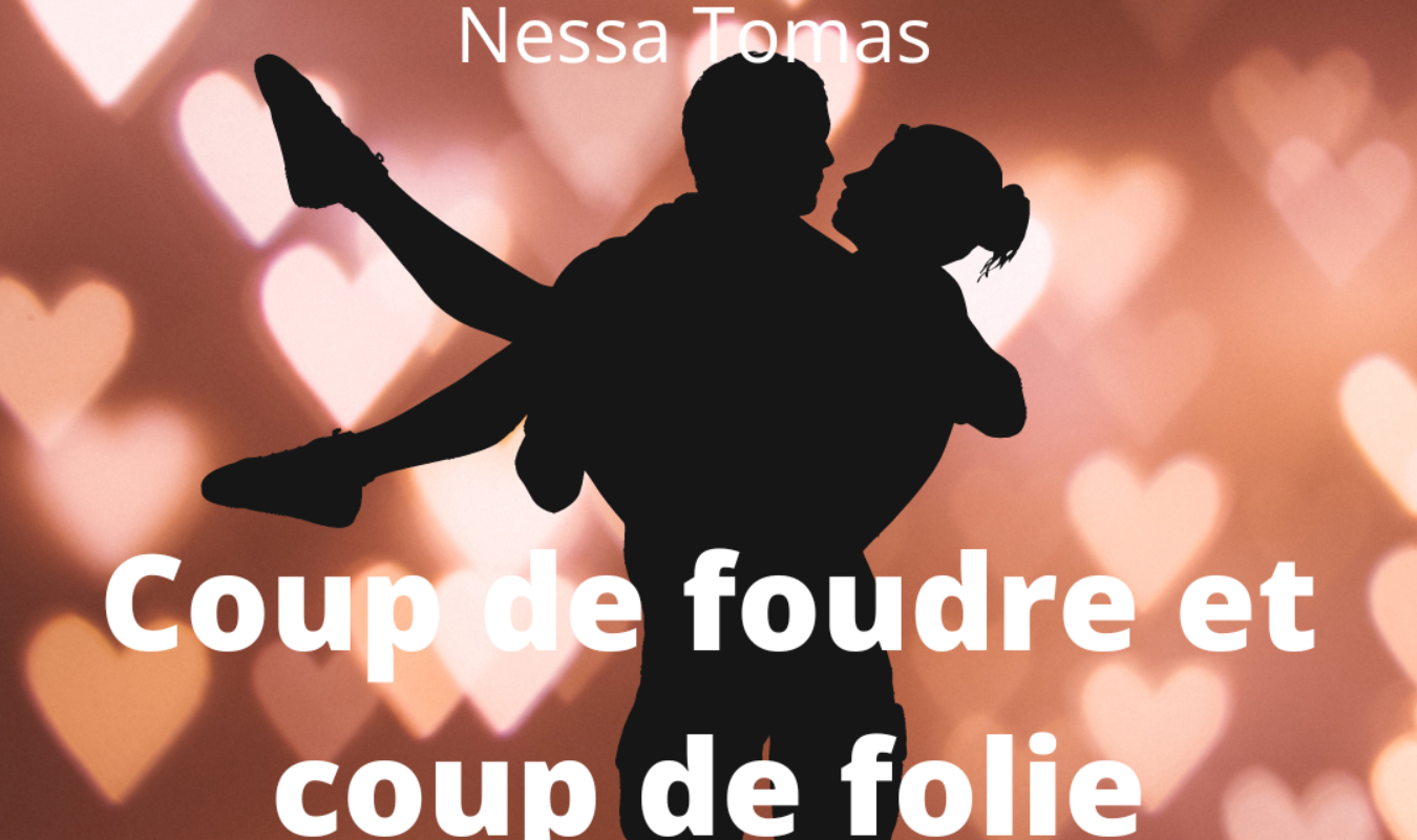Coup de foudre et coup de folie