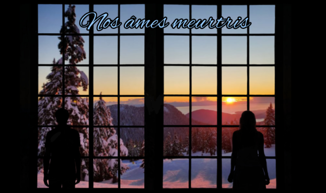 Nos âmes meurtris