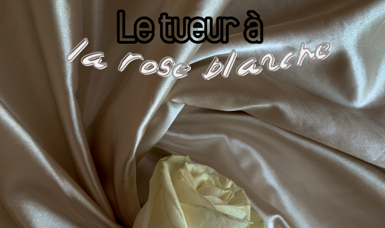 Le tueur à la rose blanche