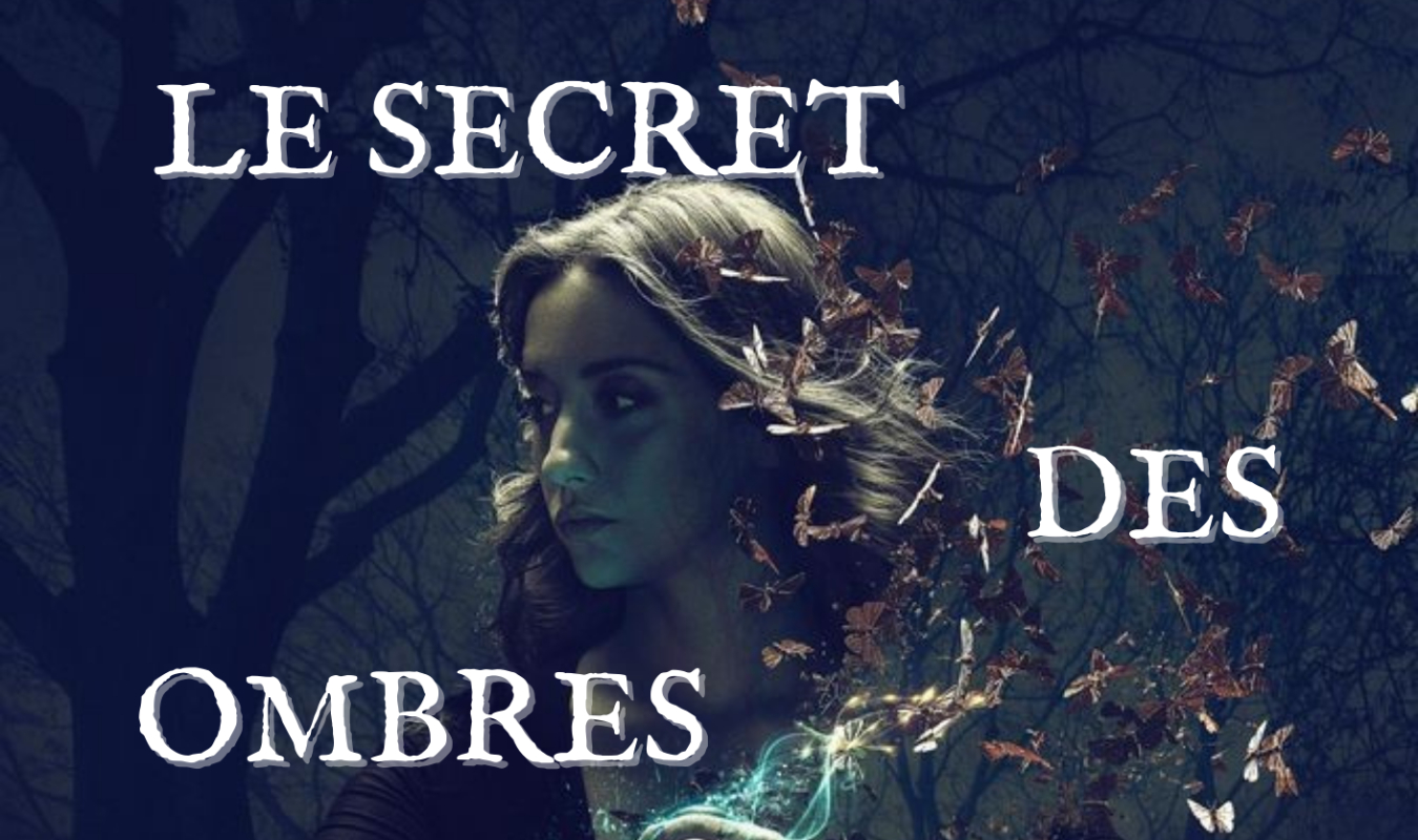 Le secret des ombres