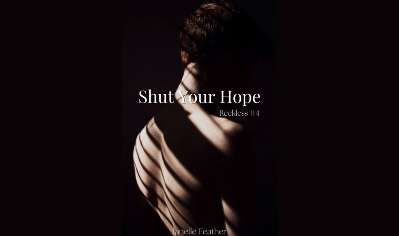 Shut Your Hope