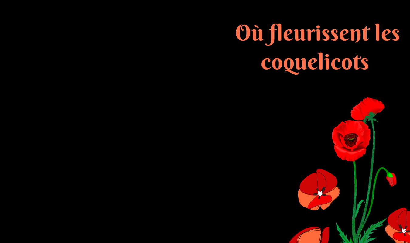 Où fleurissent les coquelicots