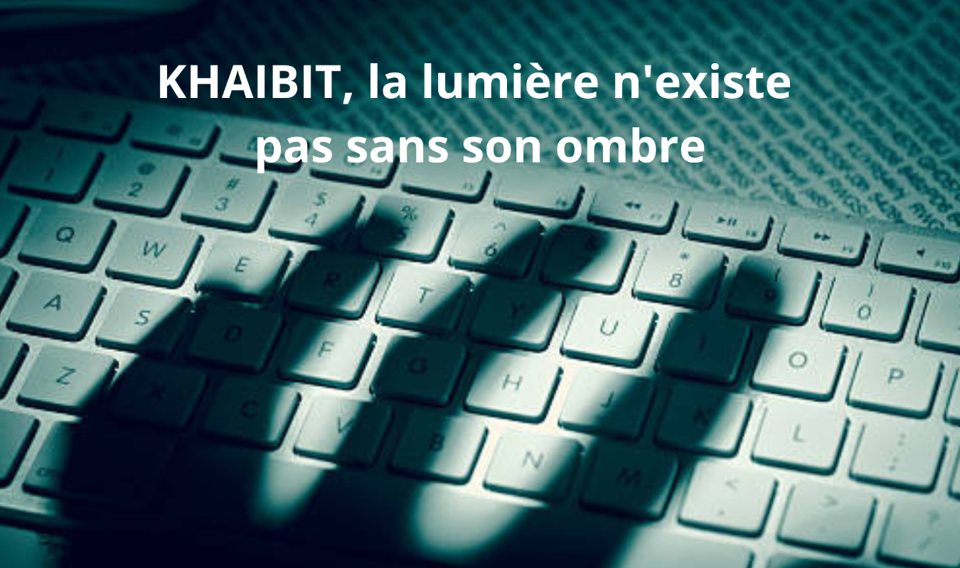 Khaibit, la lumière n'existe pas sans son ombre