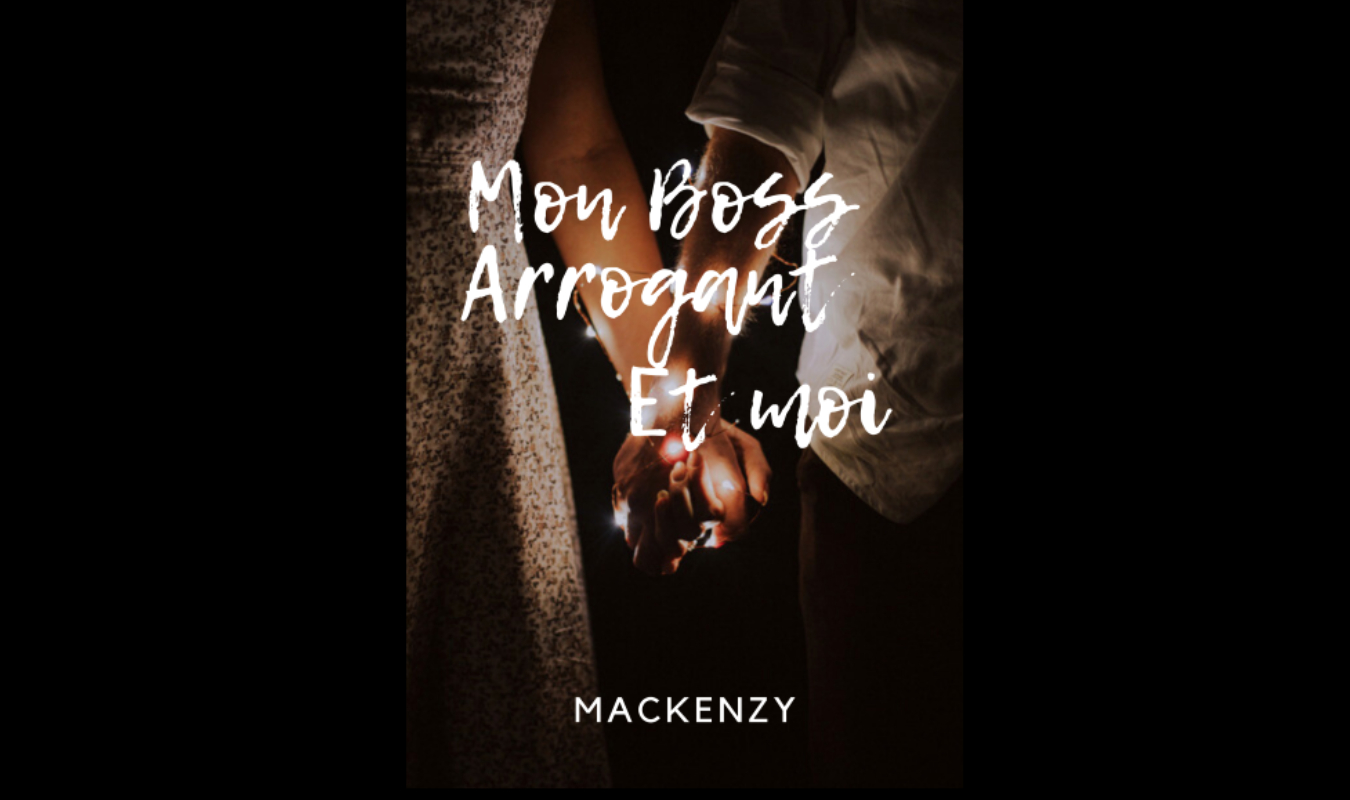 Mon boss arrogant et moi 