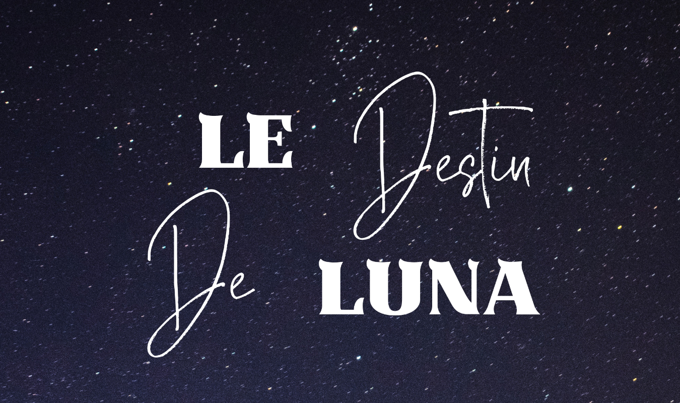 Le destin de Luna