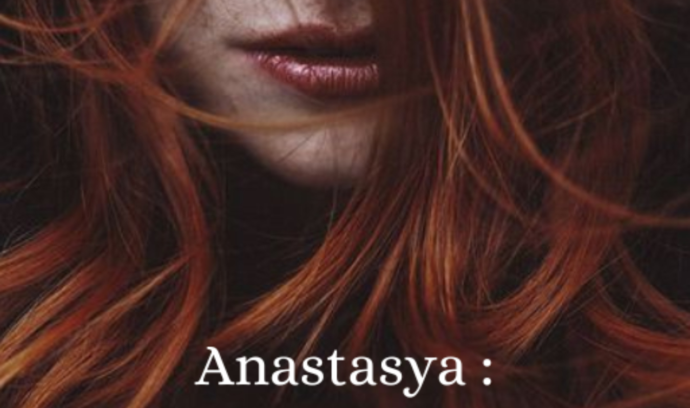 Anastasya : Princesse brisé