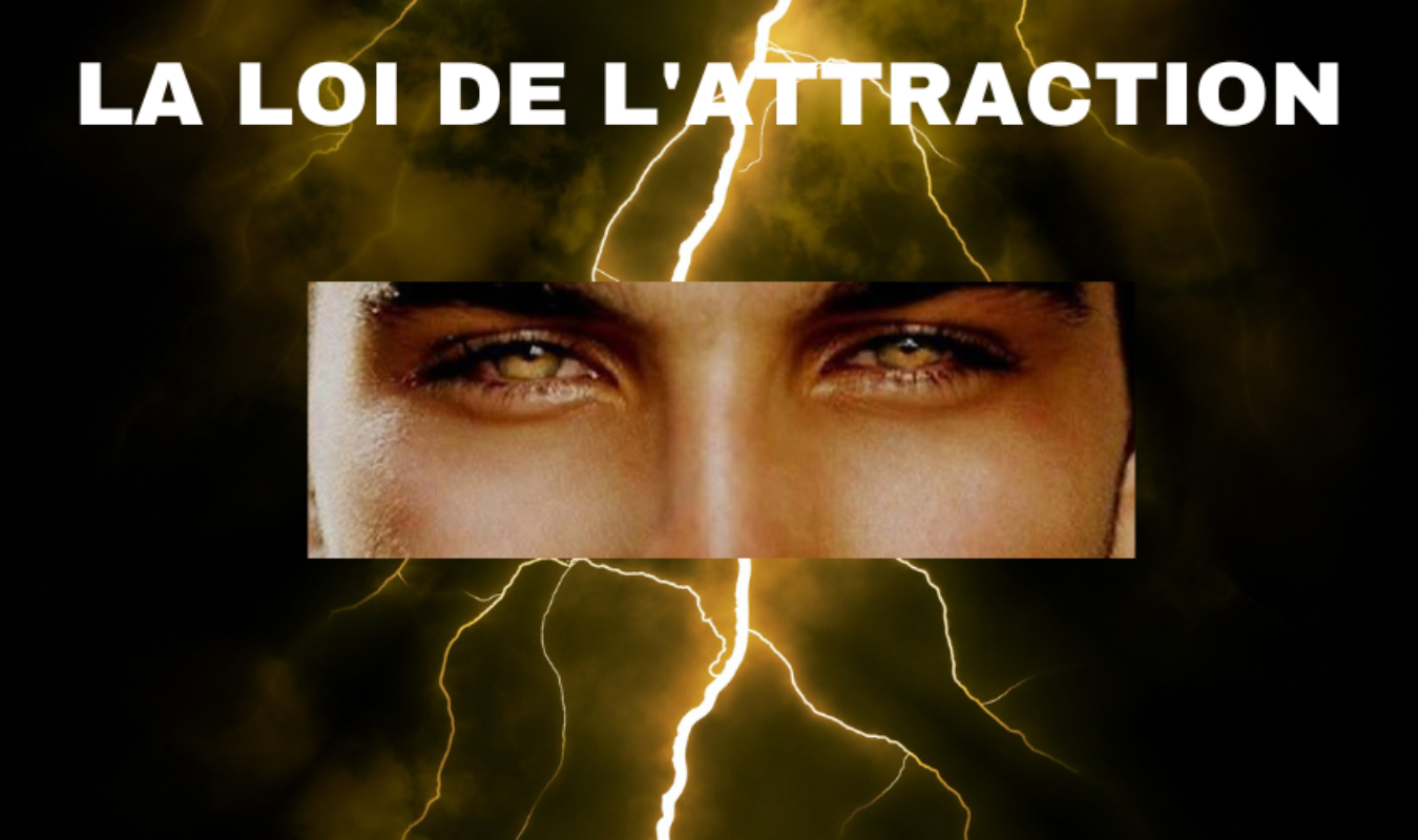 La loi de l'attraction