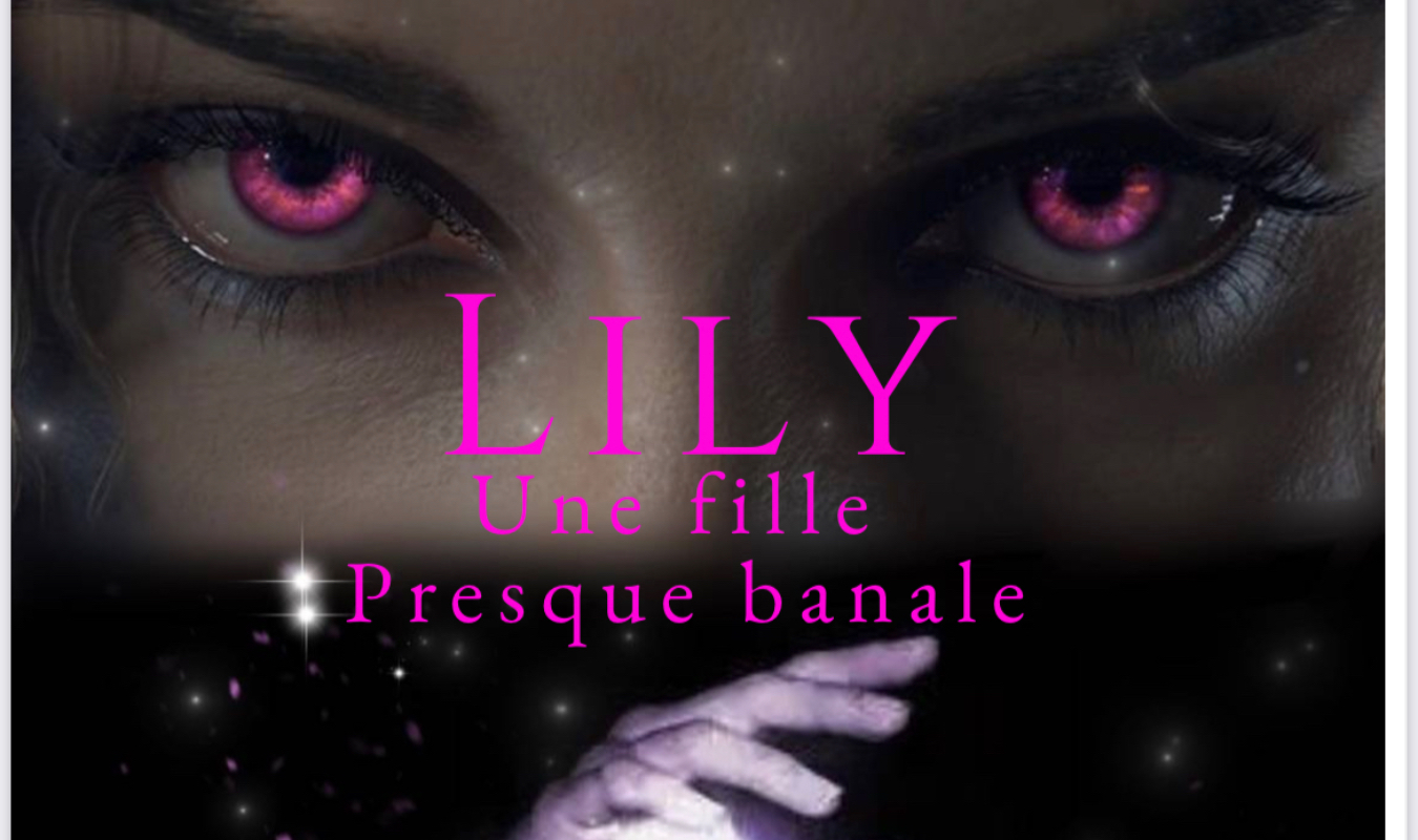 Lily, une fille presque banale