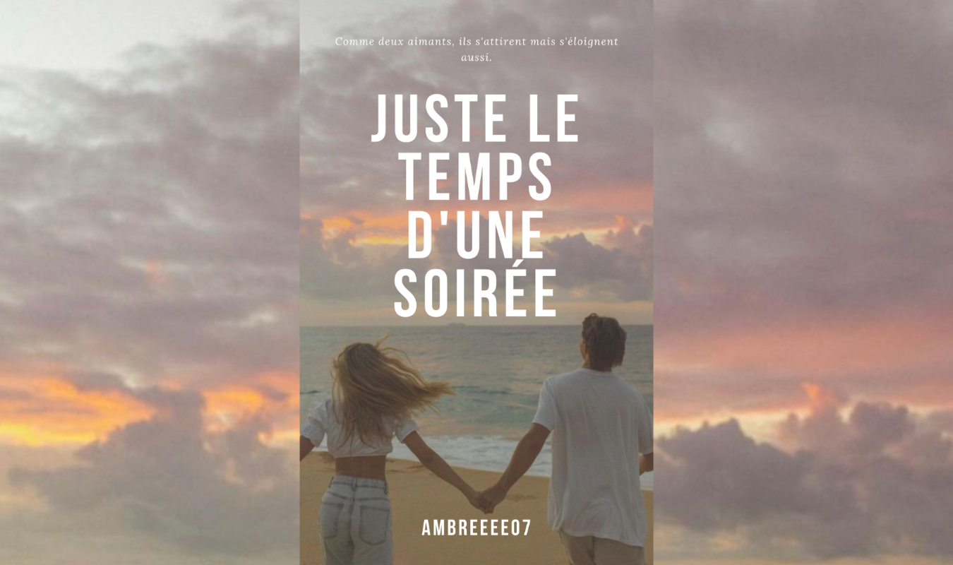 Juste le temps d'une soirée