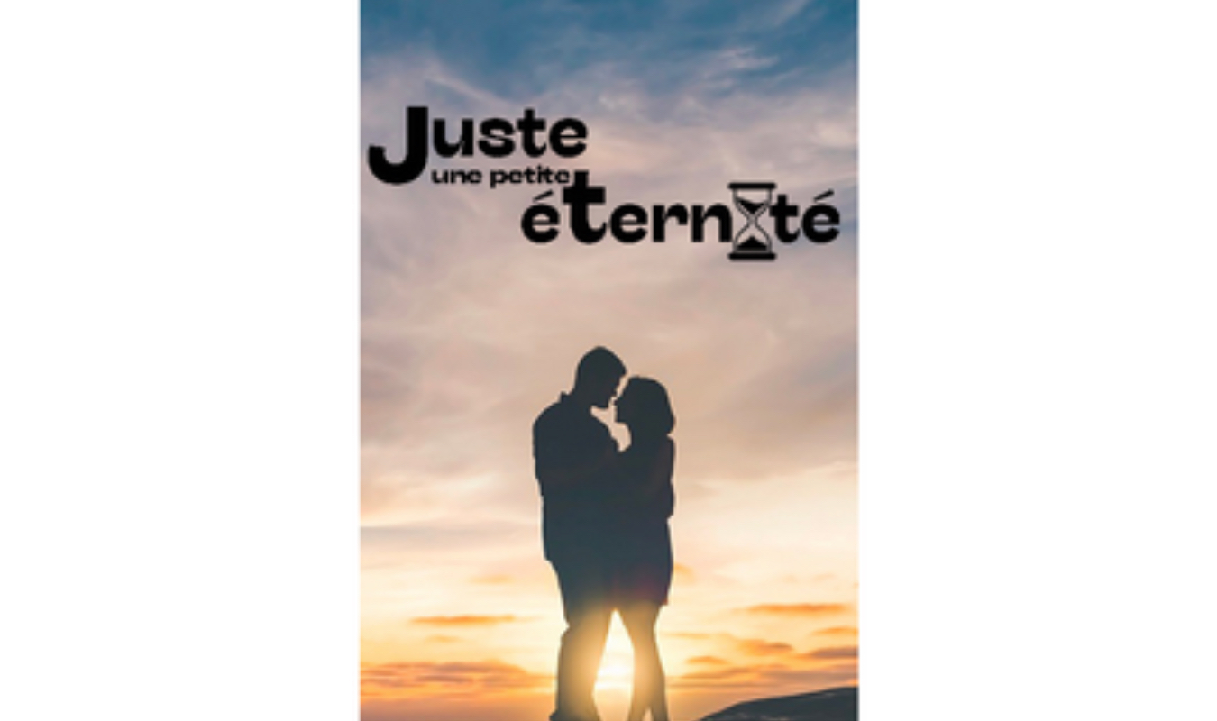 Juste une petite éternité