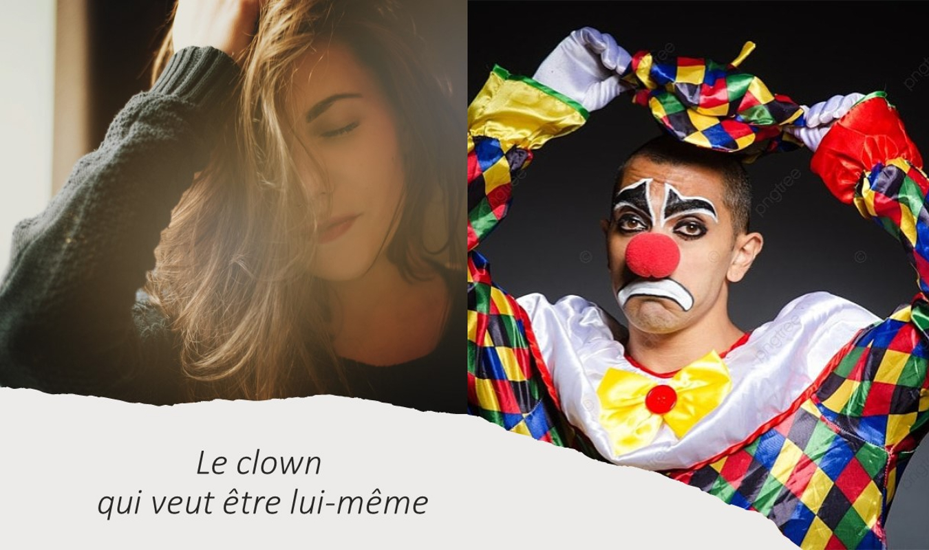 Le clown qui veut être lui-même