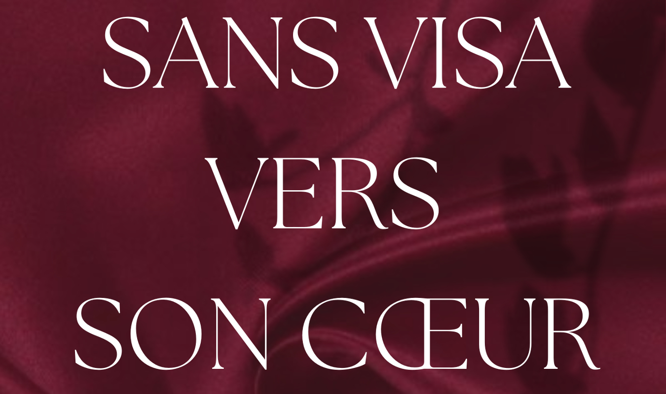Sans visa vers son Cœur