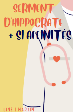 Serment d'Hippocrate + si affinités 