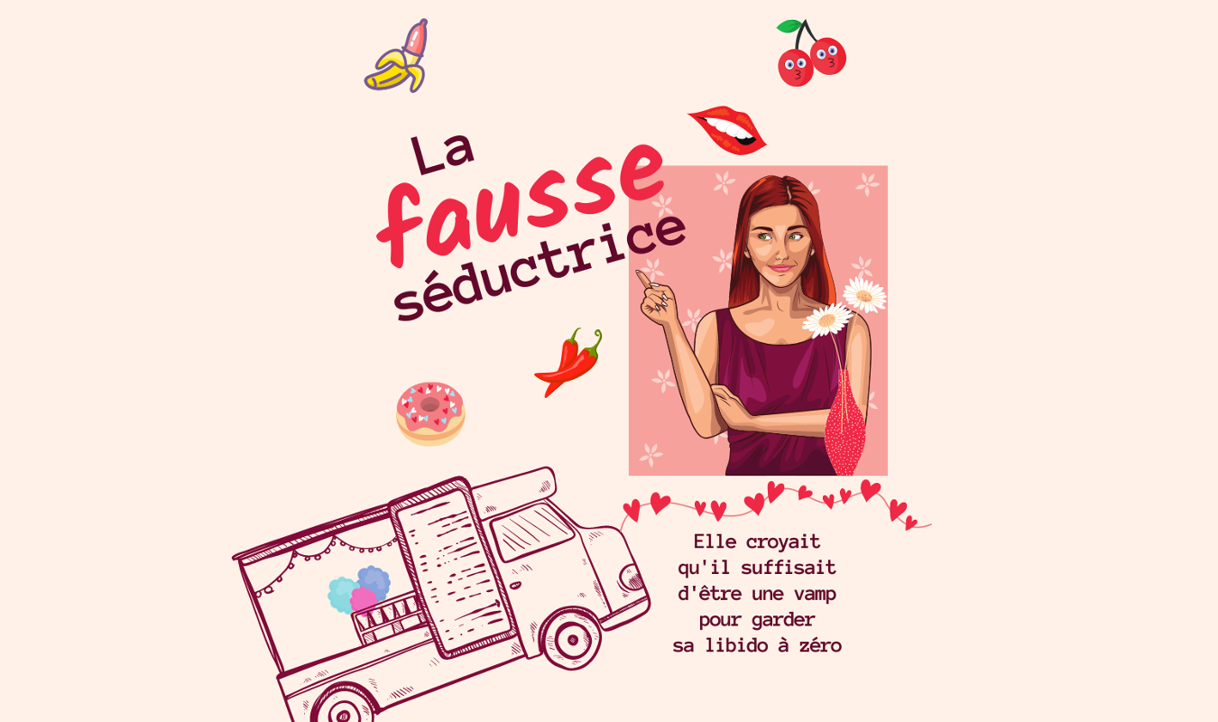 La FAUSSE séductrice