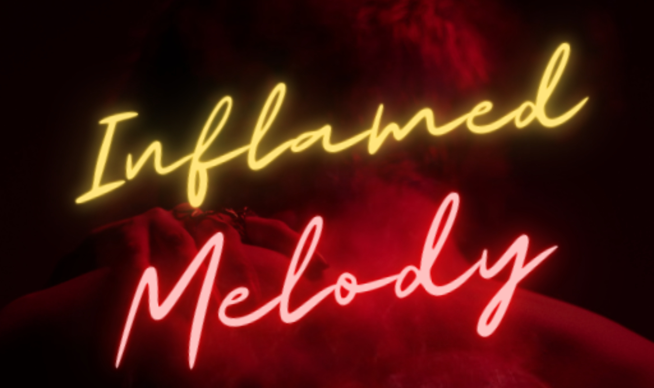 Inflamed Melody