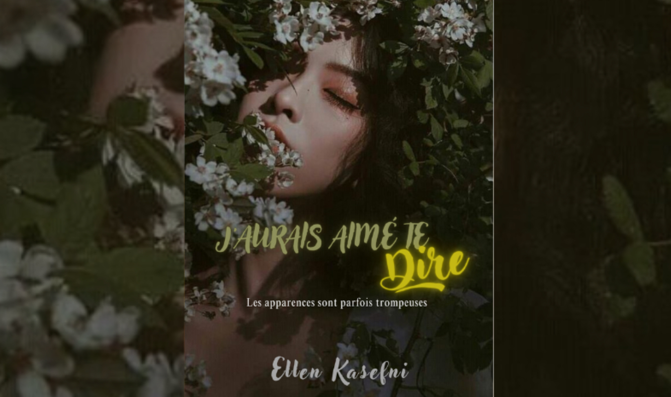 J’AURAIS AIMÉ TE DIRE 