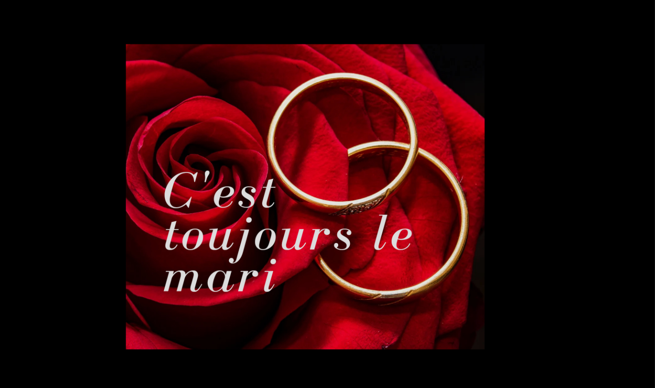 C'est toujours le mari