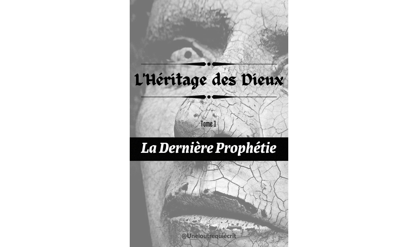 L'Héritage des Dieux - tome 1 - La Dernière Prophétie